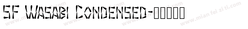 SF Wasabi Condensed字体转换